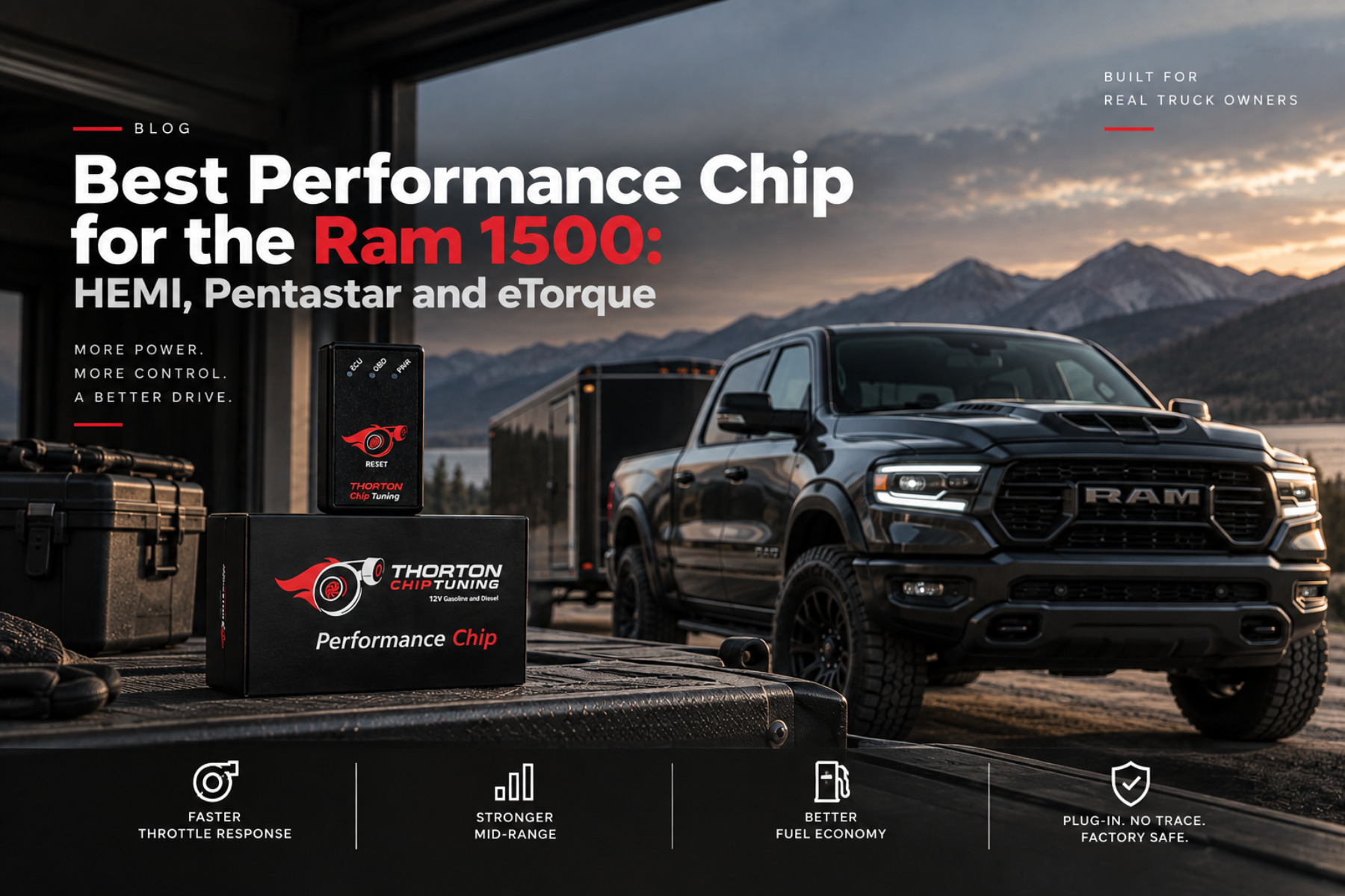 Thorton performance chip and its box on a tailgate beside a black Ram 1500 towing a trailer by a mountain lake, headlined 'Best Performance Chip for the Ram 1500: HEMI, Pentastar and eTorque'.